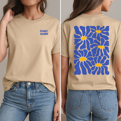 Just Bloom T-Shirt (Front + Back)