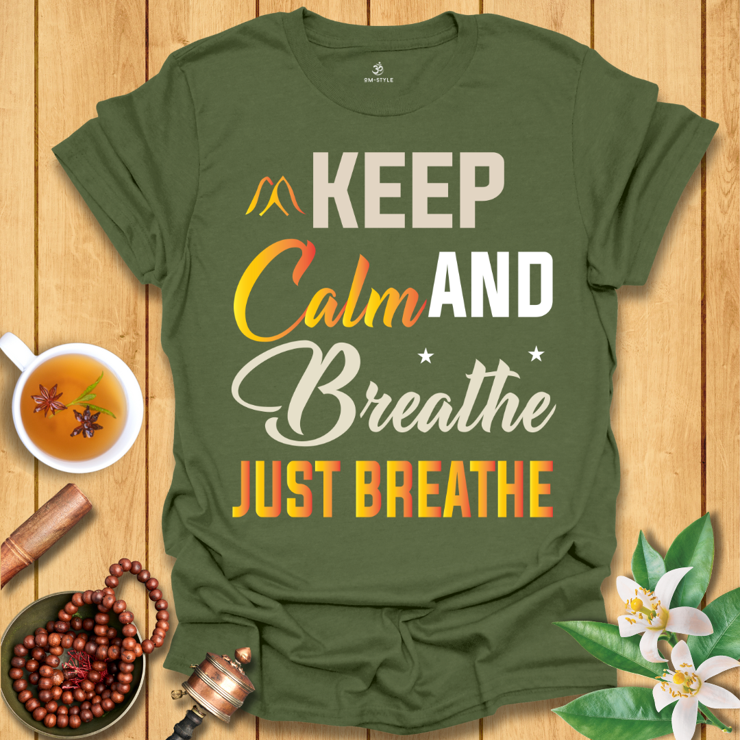 Keep Calm and Breathe T-Shirt