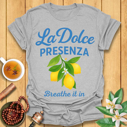 La Dolce Presenza T-Shirt