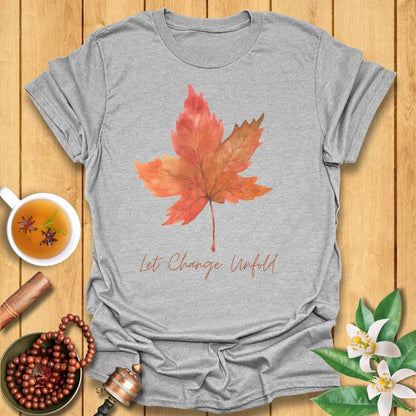 Let Change Unfold T-Shirt
