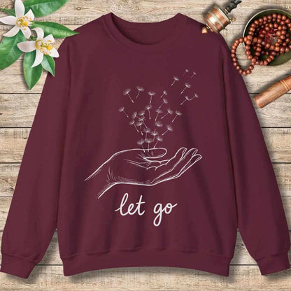 Let Go Sweatshirt
