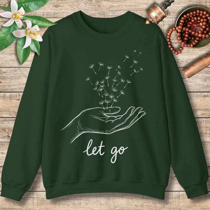 Let Go Sweatshirt