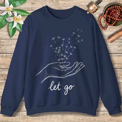 Let Go Sweatshirt