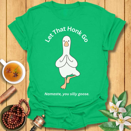 Let That Honk Go T-Shirt