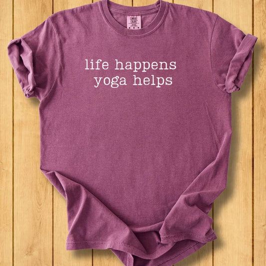 Life Happens Yoga Helps Minimal Unisex Dyed T-Shirt