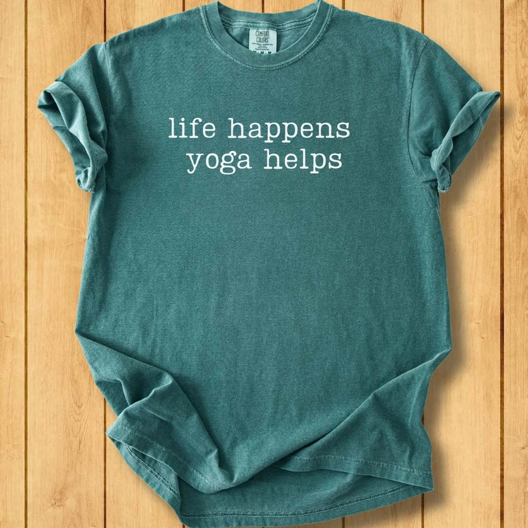 Life Happens Yoga Helps Minimal Unisex Dyed T-Shirt