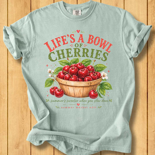 Life's A Bowl of Cherries Unisex Dyed T-Shirt