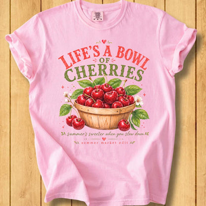 Life's A Bowl of Cherries Unisex Dyed T-Shirt