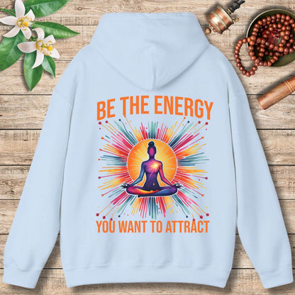 Be The Energy (Back Only) Hoodie