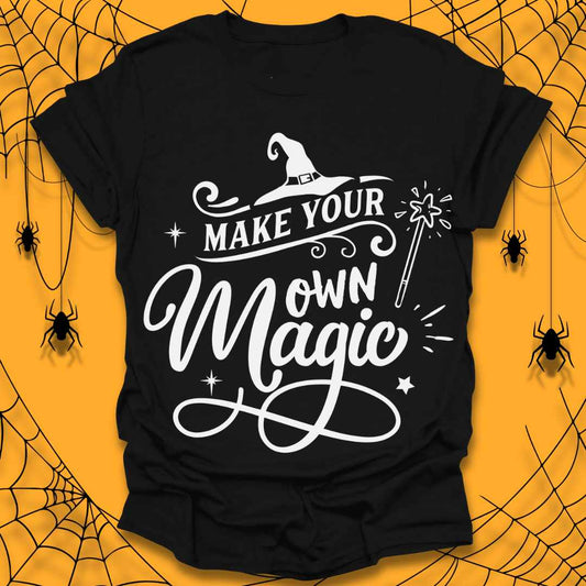 Make Your Own Magic HalloweenT-Shirt