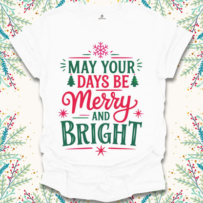 May Your Days Christmas T-Shirt