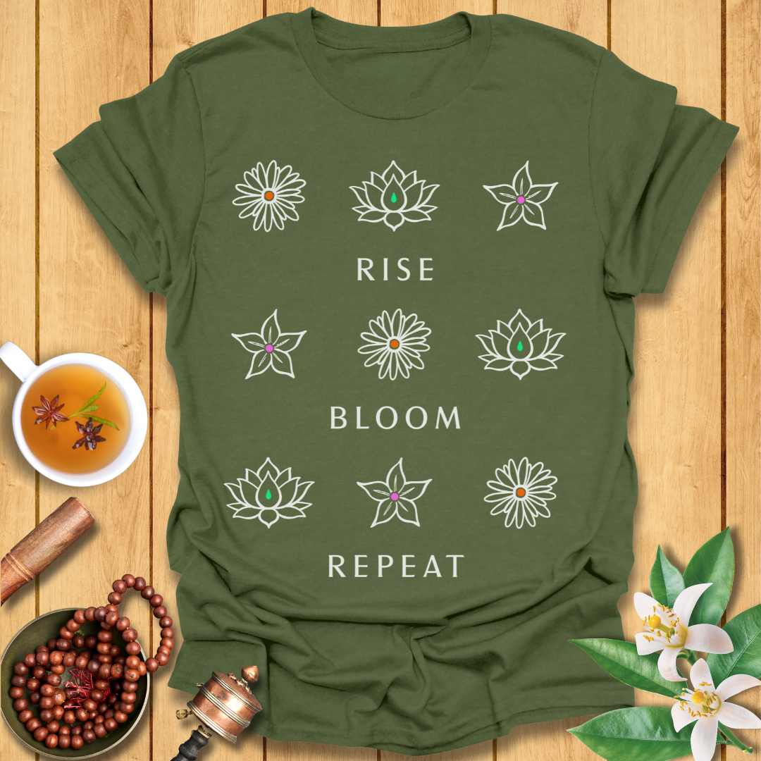 Rise. Bloom. Repeat T-Shirt