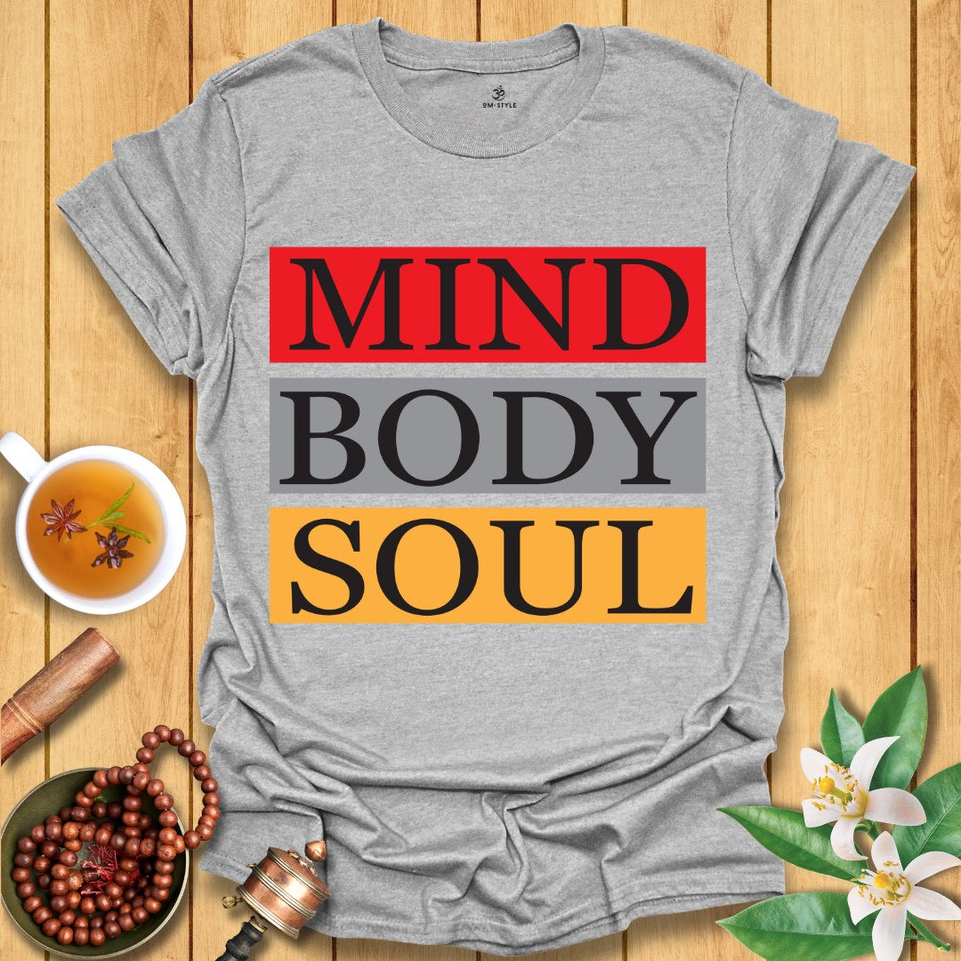 Mind Body Soul T-Shirt