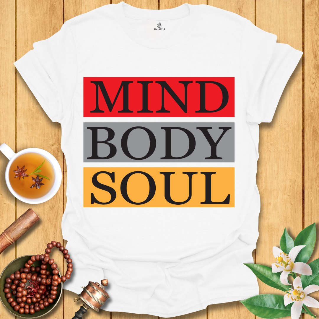 Mind Body Soul T-Shirt