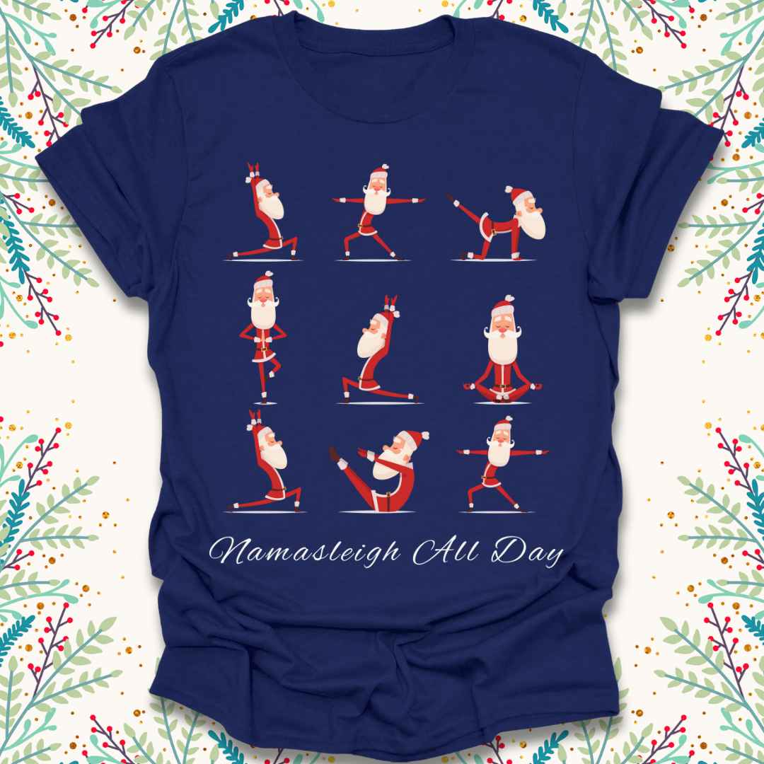 Namasleigh All Day Christmas T-Shirt
