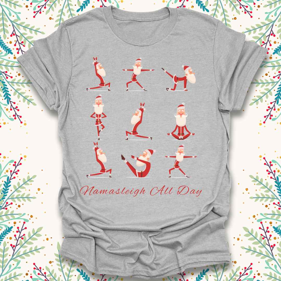Namasleigh All Day Christmas T-Shirt