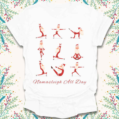 Namasleigh All Day Christmas T-Shirt