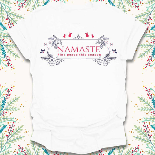 Namaste - Find Peace Christmas T-Shirt