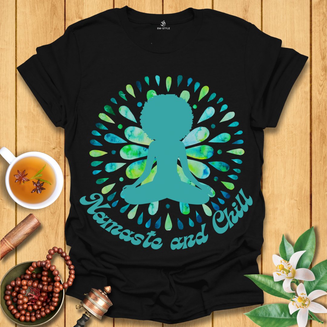 Namaste and Chill T-Shirt