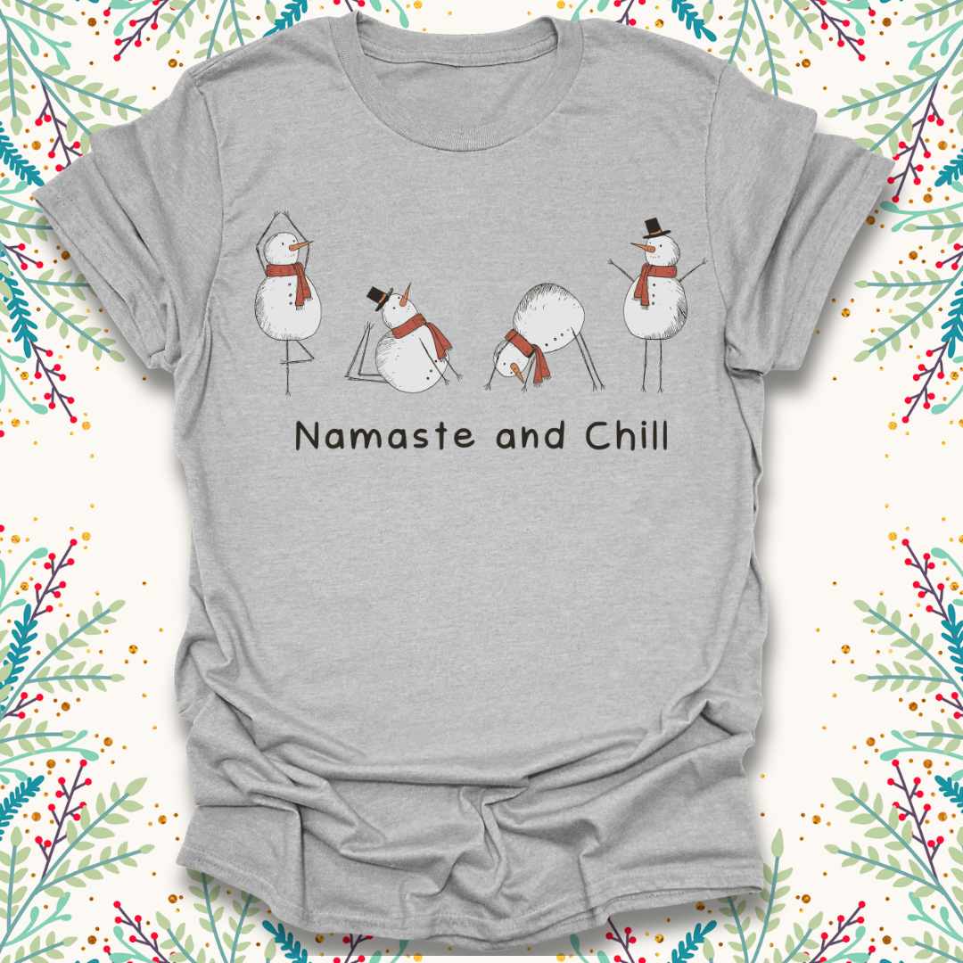 Namaste and Chill T-Shirt