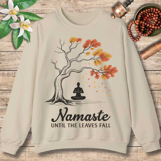 Namaste Until The Leaves Fall Sweatshirt