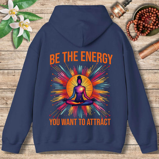 Be The Energy (Back Only) Hoodie