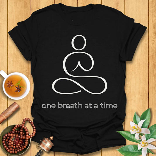 One breath at a time T-Shirt