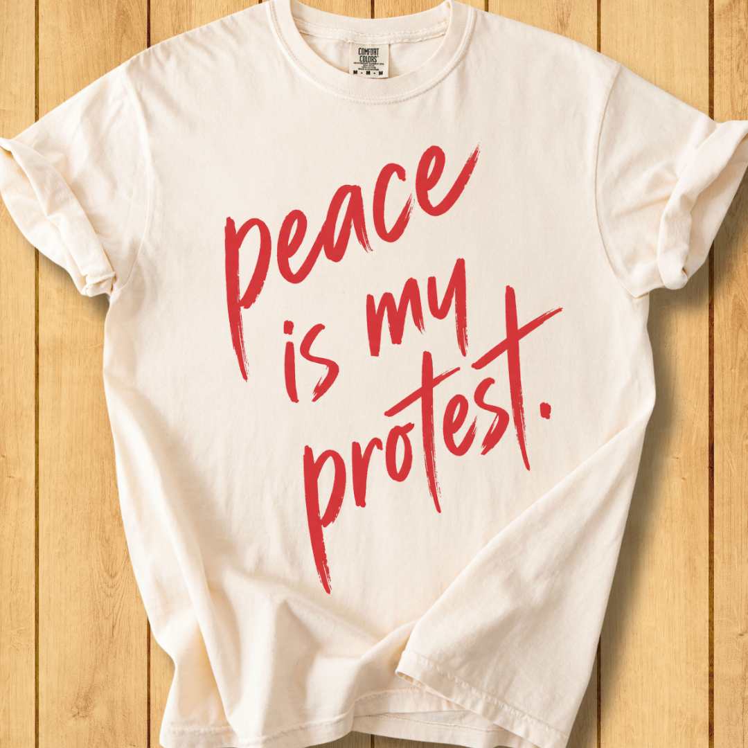 Peace Is My Protest Unisex Dyed T-Shirt