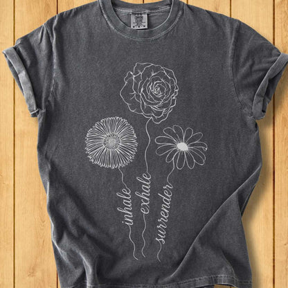 Inhale Exhale Surrender Unisex Dyed T-Shirt
