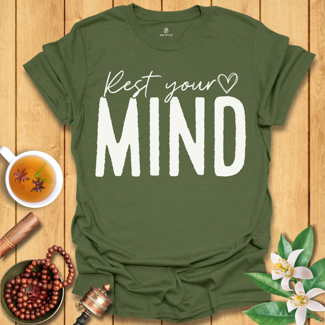 Rest Your Mind T-Shirt