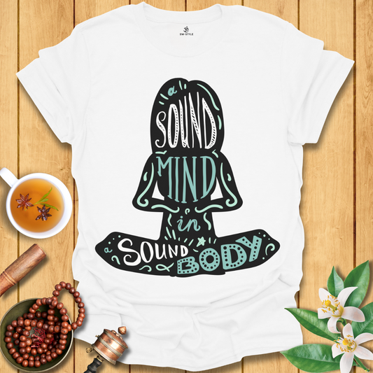 Sound Mind in Sound Body T-Shirt