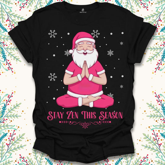 Stay Zen This Season T-Shirt
