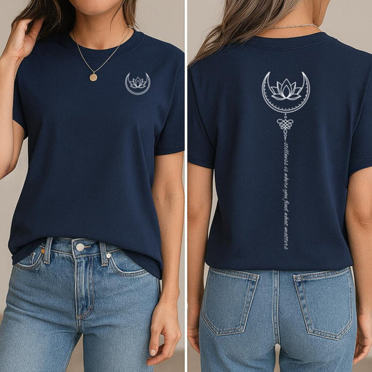 Stillness Flows T-Shirt (Front + Back)