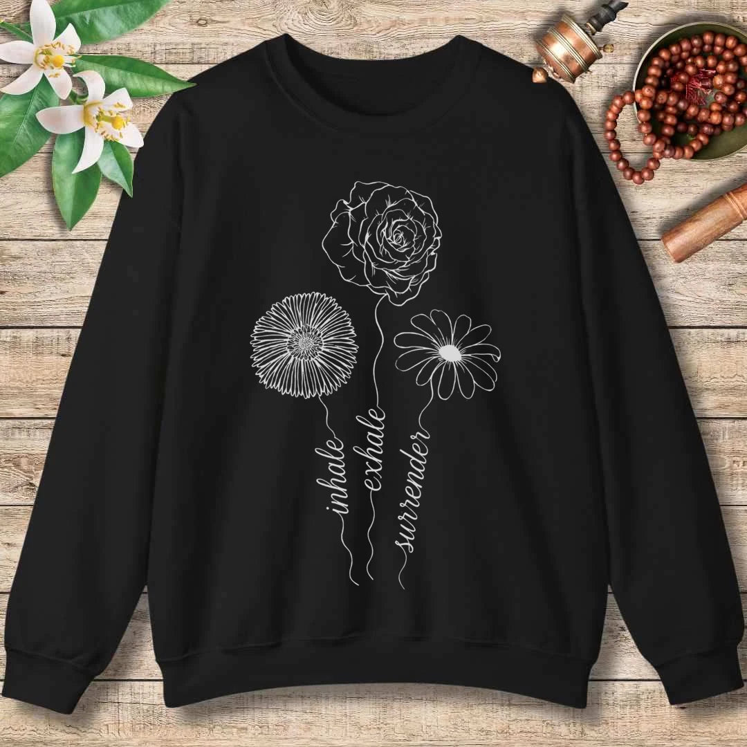 Inhale. Exhale. Surrender Sweatshirt