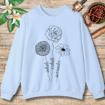 Inhale. Exhale. Surrender Sweatshirt
