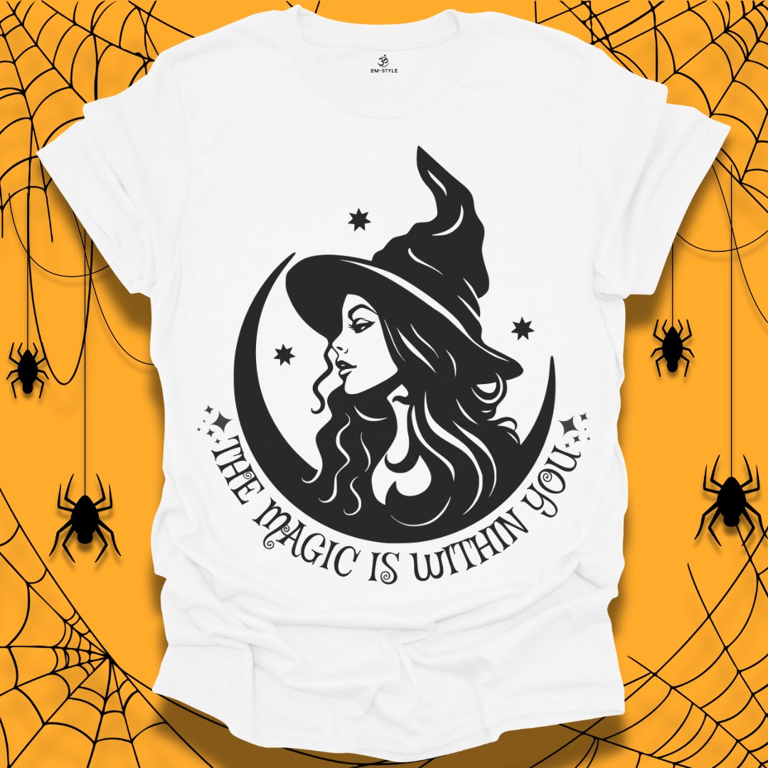 The Magic is Within You Halloween  T-Shirt