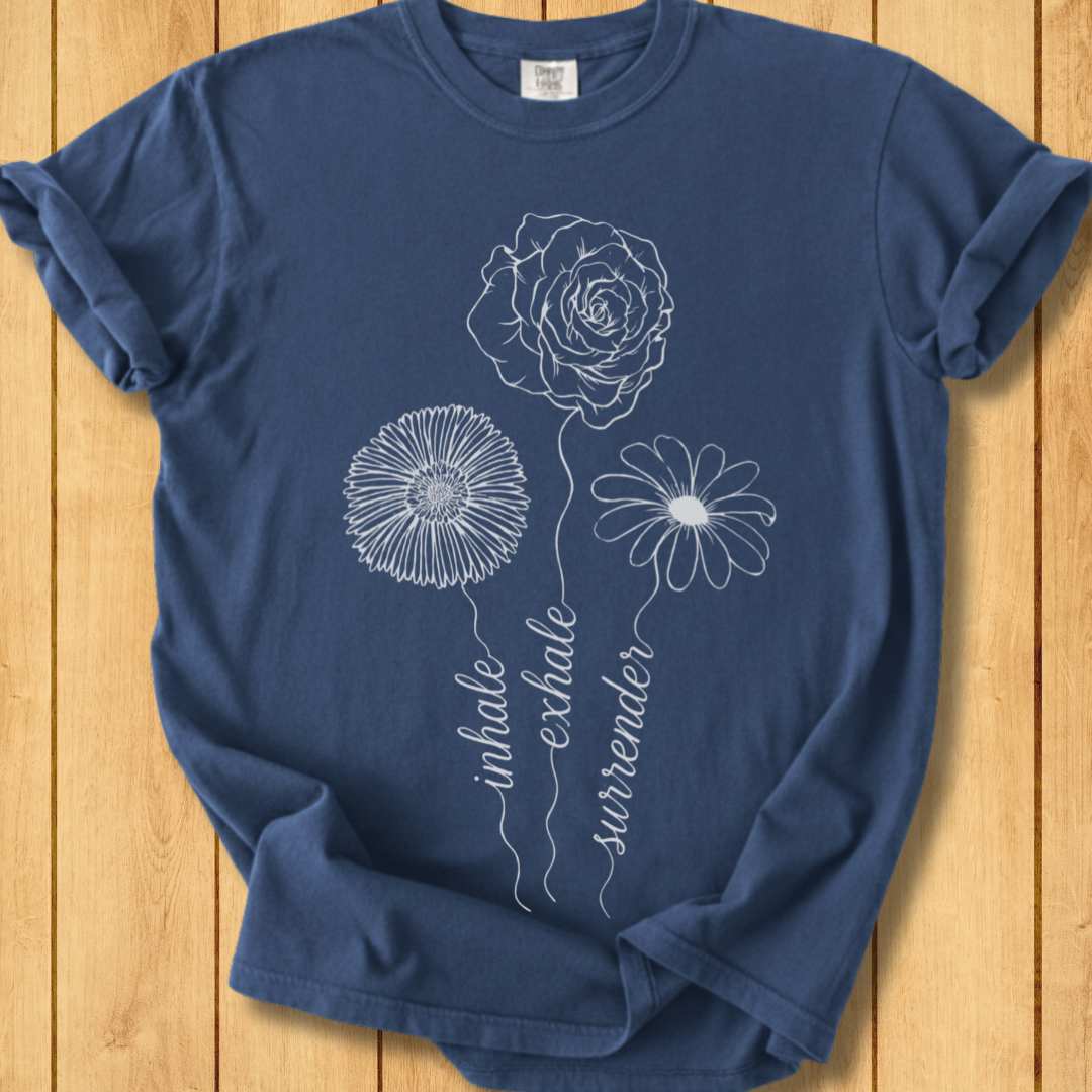 Inhale Exhale Surrender Unisex Dyed T-Shirt