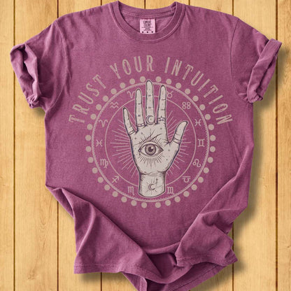Trust Your Intuition Unisex Garment-Dyed T-Shirt