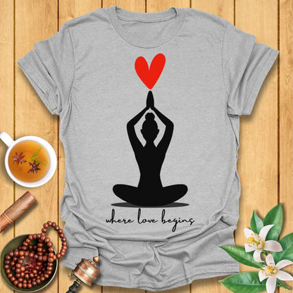 Where Love Begins T-Shirt
