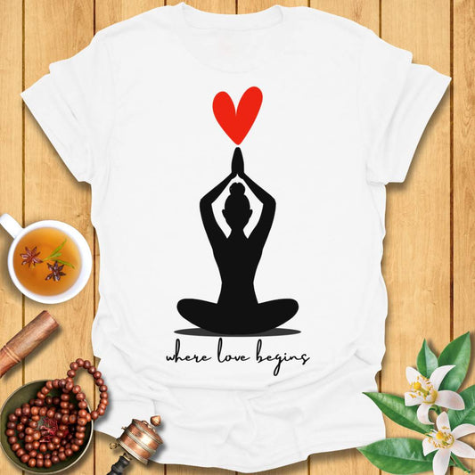 Where Love Begins T-Shirt
