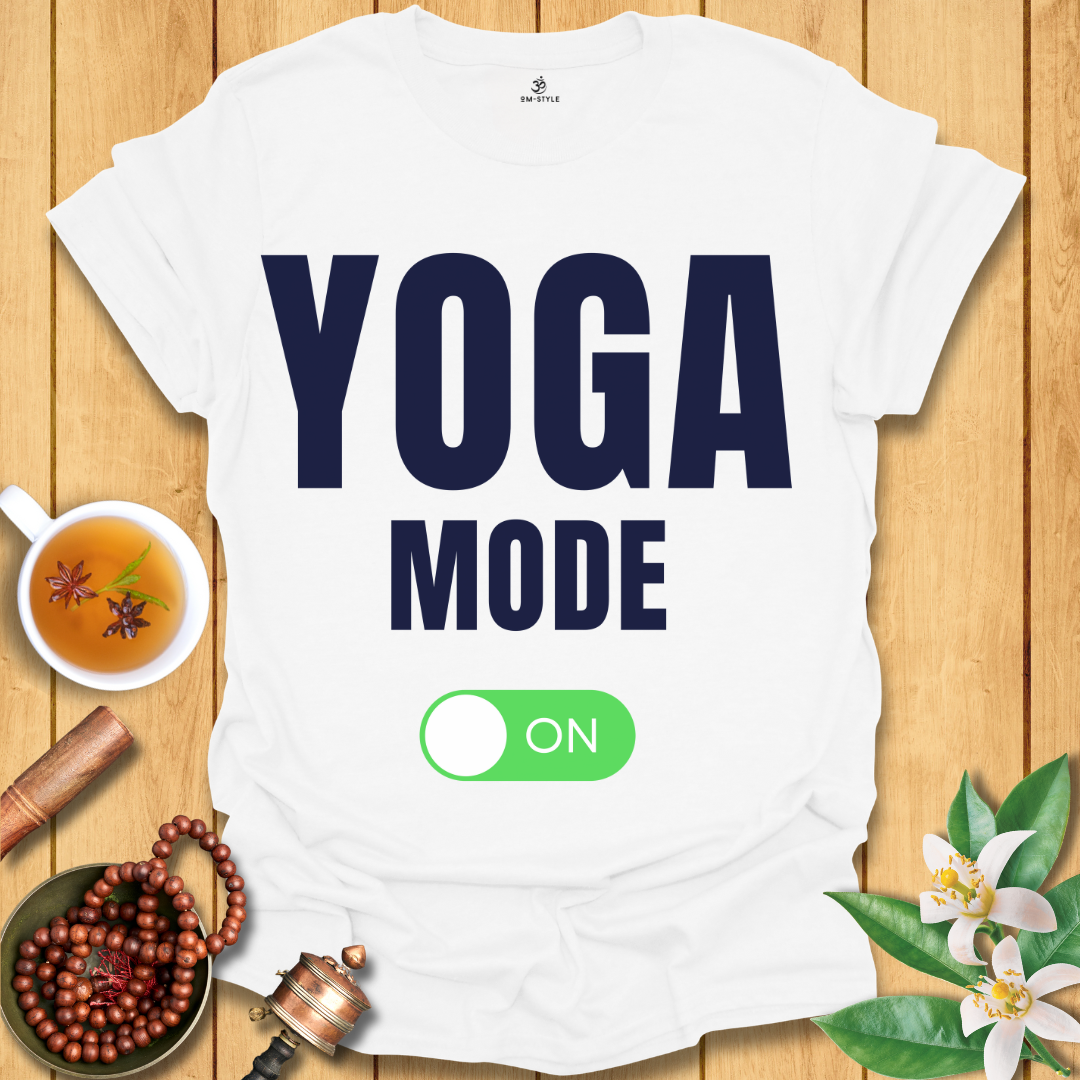 Yoga Mode On T-Shirt