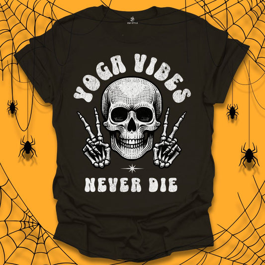 Yoga Vibes Never Die Halloween T-Shirt