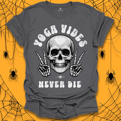 Yoga Vibes Never Die Halloween T-Shirt