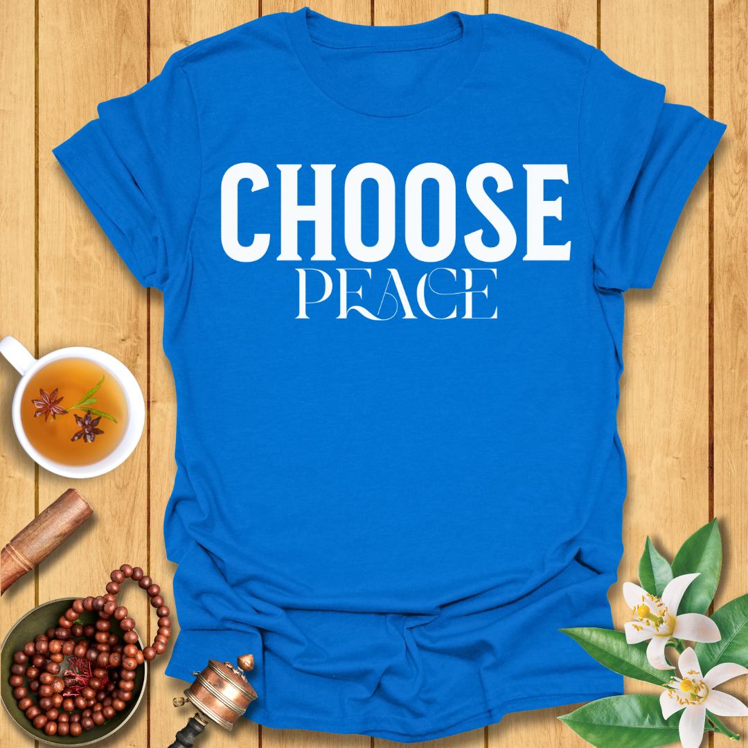 Choose Peace - T-Shirt