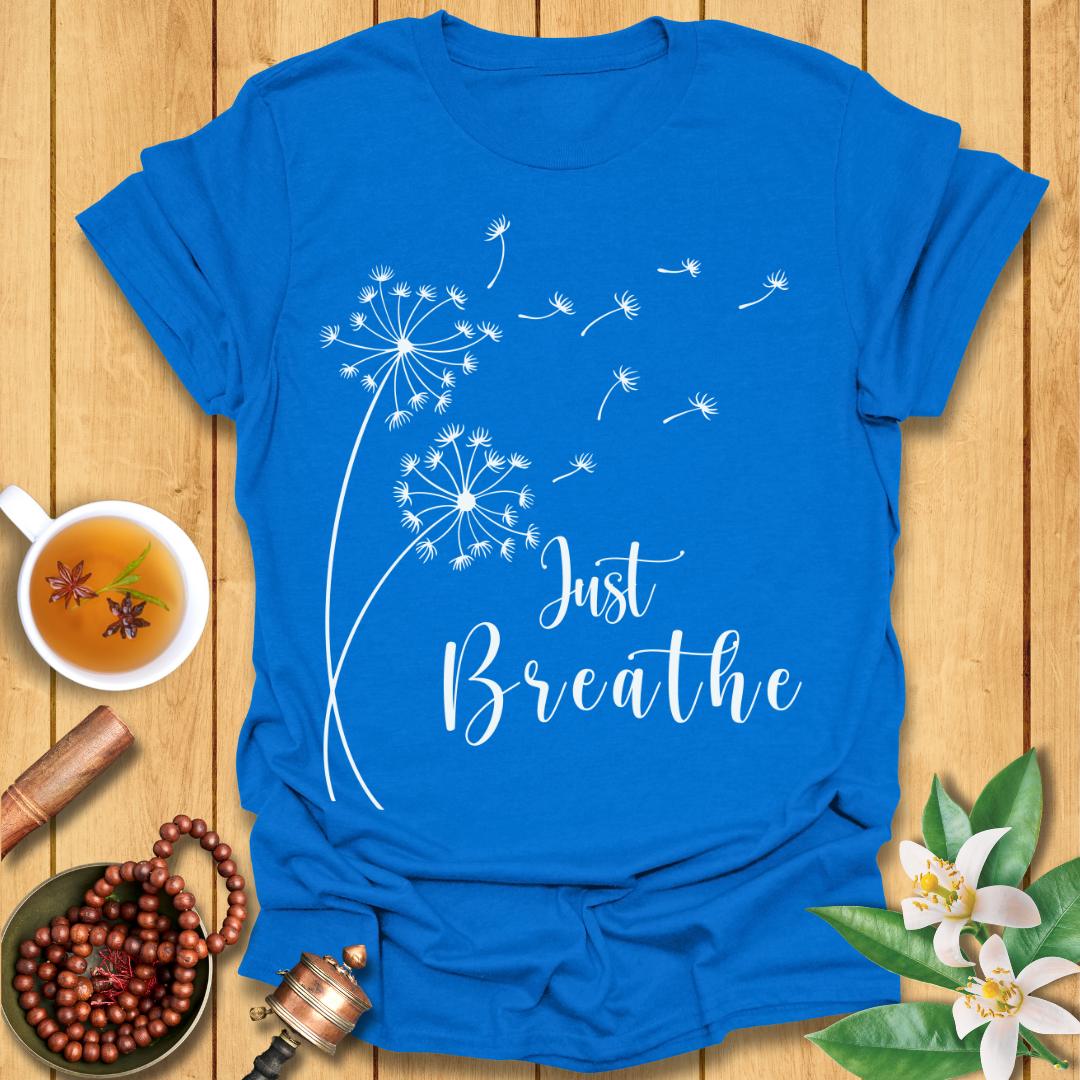 Calming Just Breathe T-Shirt