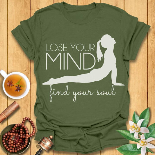 Lose Your Mind, Find Your Soul Yoga T-Shirt