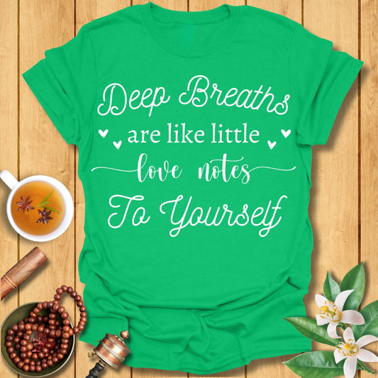 Love Notes To Yourself T-Shirt