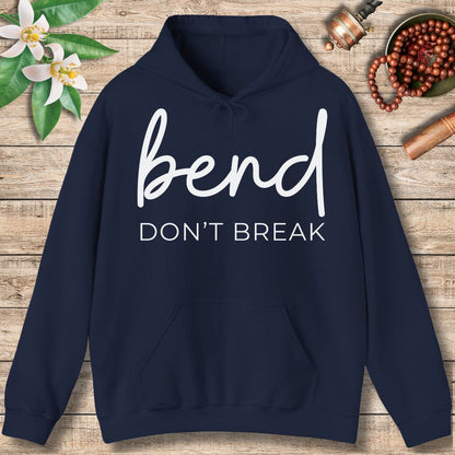 Bend Don't Break (Front Only) Hoodie