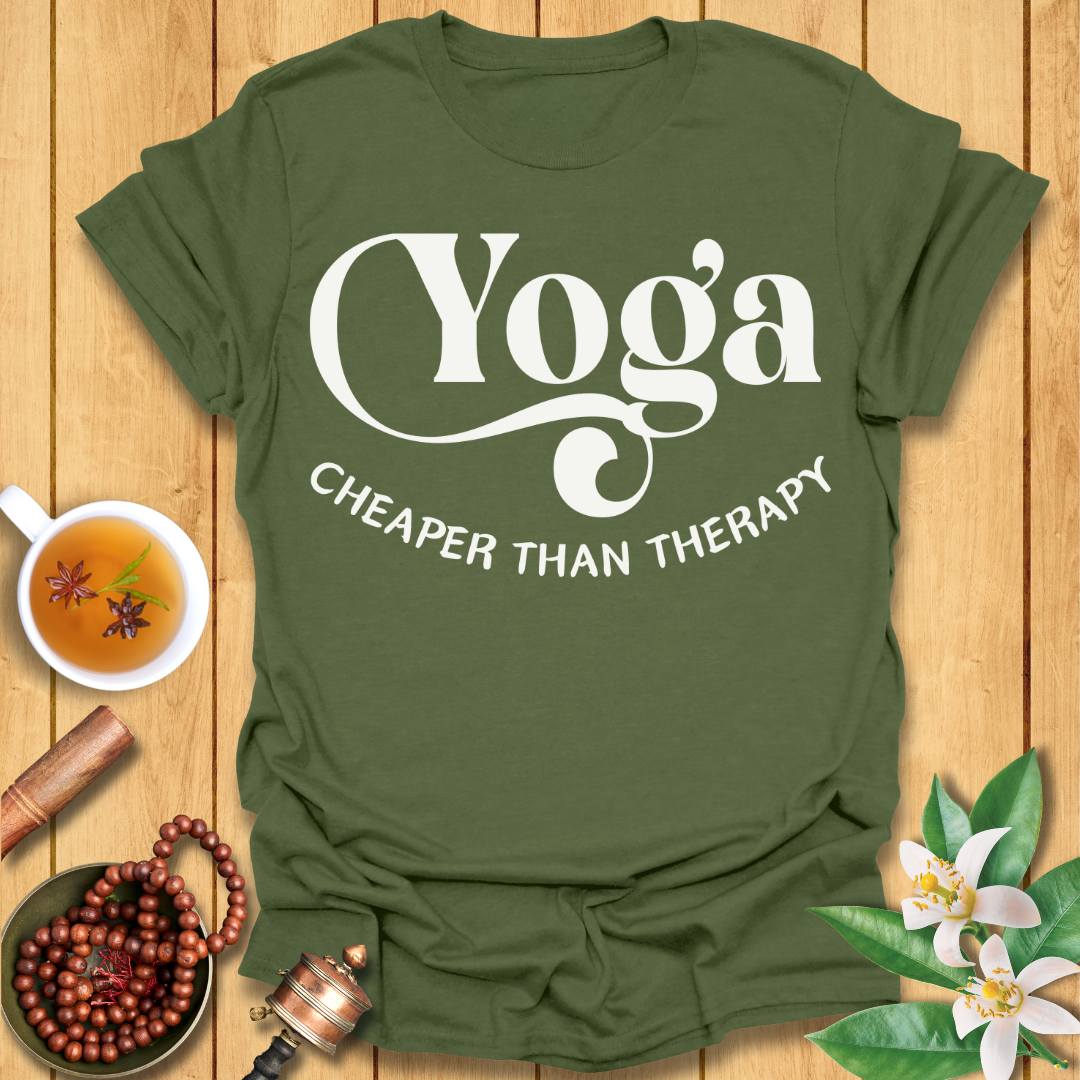 Yoga: Cheaper than therapy T-Shirt