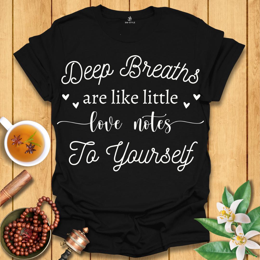 Love Notes To Yourself T-Shirt